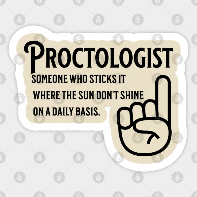 Funny Proctology Design For Proctologists Sticker by ArtisticRaccoon